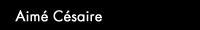 Aim� C�saire