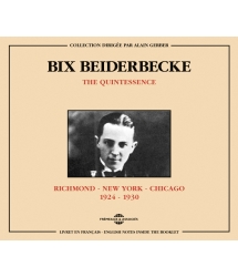 Bix Beiderbecke - Quintessence