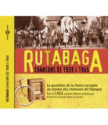 RUTABAGA - CHANSONS DE 1939...