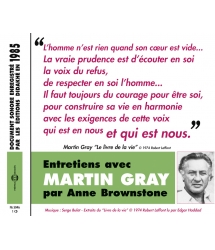 Entretiens avec Martin Gray