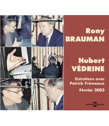 RONY BRAUMAN - HUBERT VEDRINE / HUMANITAIRE ET POUVOIR POLITIQUE ?