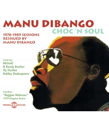 MANU DIBANGO - CHOC'N SOUL