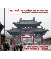 Le Théâtre Opéra de Pingyao - Chine