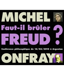 Faut-Il Brûler Freud ? -...