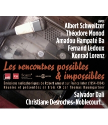 Les Rencontres Possibles & Impossibles (Avec T.Monod, A.Schweitzer,K.Lorenz)
