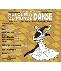 ANTHOLOGIE DES MUSIQUES DE DANSE DU MONDE VOL.1 EUROPE ET AMERIQUE DU NORD