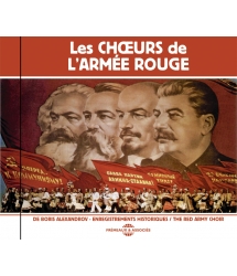 LES CHOEURS DE L’ARMÉE ROUGE DE BORIS ALEXANDROV - ENREGISTREMENTS HISTORIQUES - VOL. 1