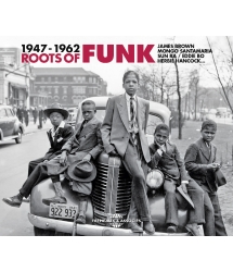 Roots Of Funk 1947-1962