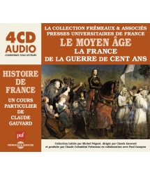Le Moyen Âge - La France de La Guerre de Cent Ans - Un Cours particulier de Claude Gauvard