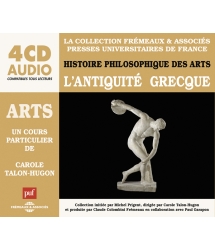 Arts - L’Antiquité Grecque - Un Cours particulier de Carole Talon-Hugon