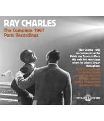 RAY CHARLES - THE COMPLETE 1961 PARIS RECORDINGS 