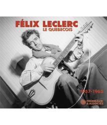 FÉLIX LECLERC - LE QUEBECOIS 