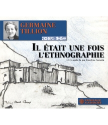 Germaine Tillion - Il était une fois l'Ethnographie