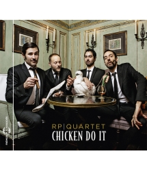 RP QUARTET - CHICKEN DO IT