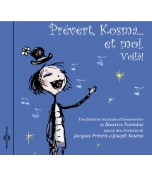 Prévert, Kosma… Et Moi....