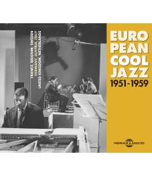 EUROPEAN COOL JAZZ 1951-1959