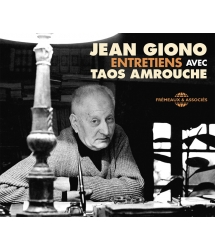 JEAN GIONO - ENTRETIENS...