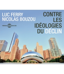 Luc Ferry, Nicolas Bouzou -...