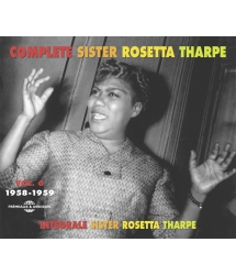 COMPLETE SISTER ROSETTA THARPE Vol 6
