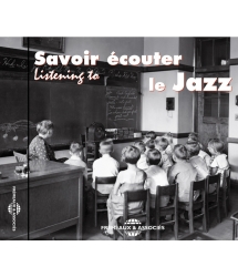 Savoir Écouter Le Jazz - Le...