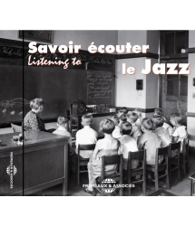 SAVOIR ECOUTER LE JAZZ - LE...