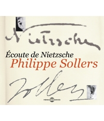 ECOUTE DE NIETZSCHE - PHILIPPE SOLLERS