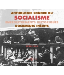 Socialisme : Discours Historiques & Documents Sonores