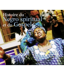 Histoire du Negro Spiritual...