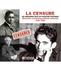 La Censure - les musiciens face au pouvoir politique 1929-1962