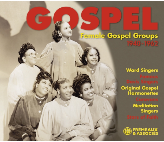 Gospel vol. 6 - Female Gospel Groups 1940-1962