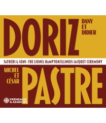 Dany Doriz, Michel Pastre - Fathers & sons