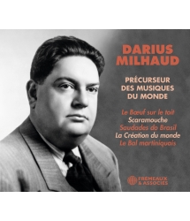 Darius Milhaud - Précurseur...