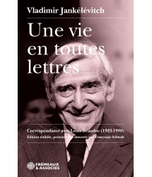 Vladimir Jankélévitch - Une vie en toutes lettres