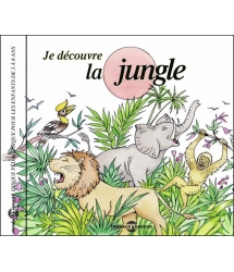 JE DECOUVRE LA JUNGLE