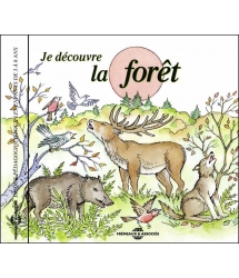 JE DECOUVRE LA FORET