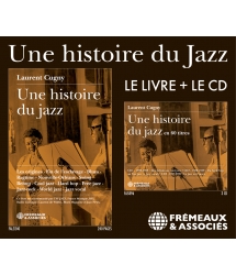 Une histoire du jazz :...