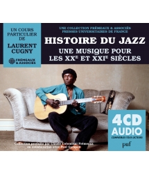 HISTOIRE DU JAZZ UNE MUSIQUE POUR LES XXE ET XXIE SIÈCLE